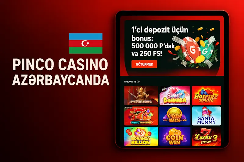 Pinco casino Azərbaycanda real pulla kazino